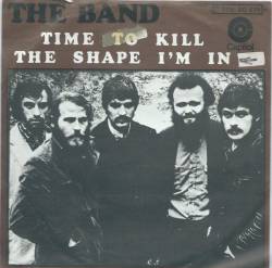 The Band : Time To Kill